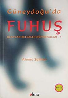 Güneydoğu'da Fuhuş & Olaylar - Belgeler - Röportajlar -1