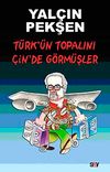 T&uuml;rk'&uuml;n Topalını &Ccedil;in'de G&ouml;rm&uuml;şler