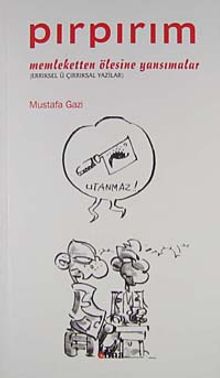 Pırpırım Memleketten Ölesine Yansımalar & Errıksel Ü Çırrıksal  Yazilar