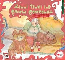 Zilli Tilki ile Çanlı Goncoloz