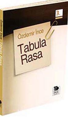 Tabula Rasa - Özdemir İnce