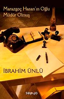 Marazgoç Hasan'ın Oğlu Müdür Olmuş