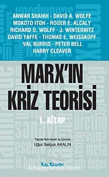 Marx'ın Kriz Teorisi 1. Kitap - Kolektif