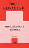 Dar Ayakkabıyla Yaşamak