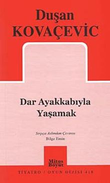 Dar Ayakkabıyla Yaşamak
