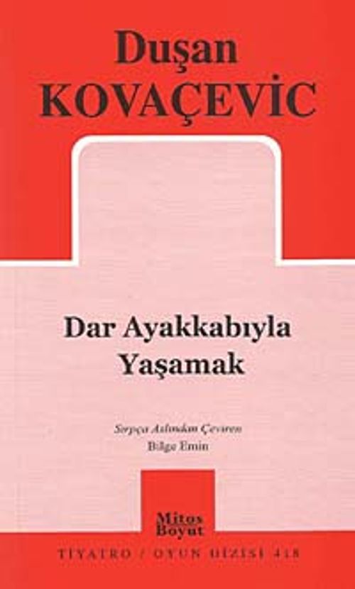 Dar Ayakkabıyla Yaşamak