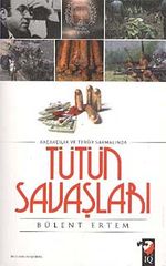 Tütün Savaşları & Kaçakçılık ve Terör Sarmalında