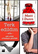 Terk Edildim & Eski Erkek Arkadaşın Günlüğü