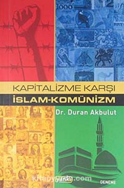 Kapitalizme Karsi Islam Komunizm Dr Duran Akbulut Kitapyurdu Com