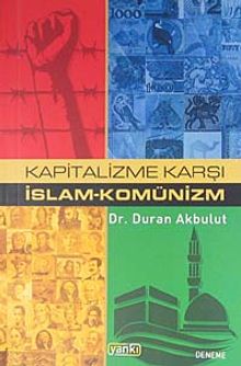 Kapitalizme Karşı İslam - Komünizm