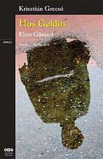 Hoş Geldin & Klein Güncesi