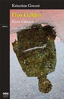 Hoş Geldin & Klein Güncesi