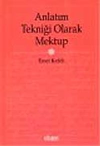 Anlatım Tekniği Olarak Mektup