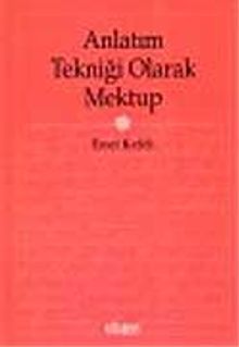 Anlatım Tekniği Olarak Mektup