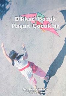 Dikkati Bozuk Haşarı Çocuklar