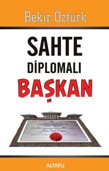 Sahte Diplomalı Başkan 