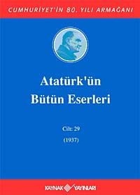Atatürk'ün Bütün Eserleri Cilt: 29