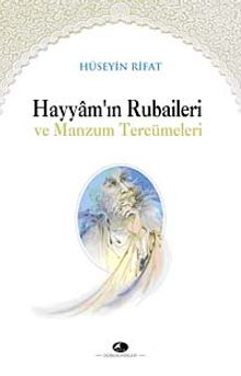 Hayyam'ın Rubaileri ve Manzum Tercümeleri
