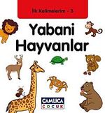 Yabani Hayvanlar / İlk Kelimelerim -3