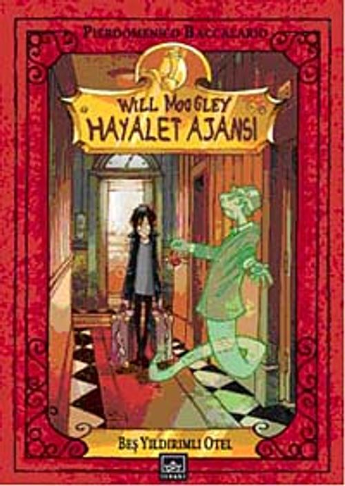 Beş Yıldırımlı Otel & Will Moogley Hayalet Ajansı