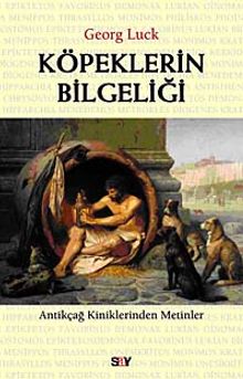 Köpeklerin Bilgeliği & Antikçağ Kiniklerinden Mektuplar
