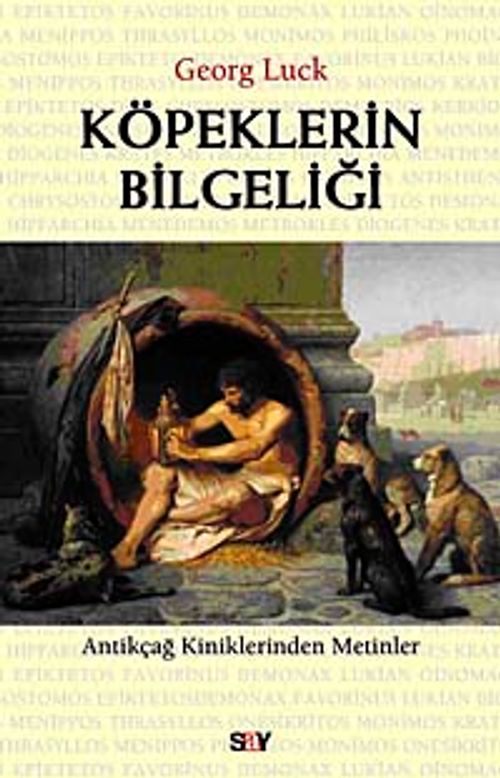 Köpeklerin Bilgeliği & Antikçağ Kiniklerinden Mektuplar