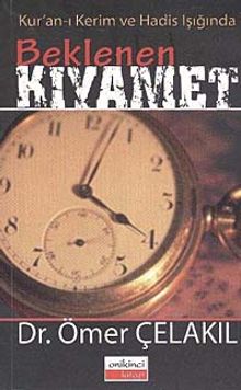 Beklenen Kıyamet & Kur'an-ı Kerim ve Hadis Işığında