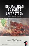 Rusya ile İran Arasında Azerbaycan & Lenkeran Hanlığı