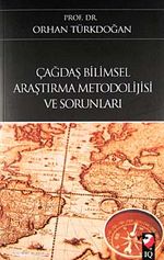 Çağdaş Bilimsel Araştırma Metodolijisi ve Sorunları