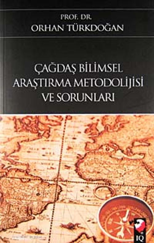 Çağdaş Bilimsel Araştırma Metodolijisi ve Sorunları