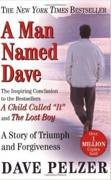 A Man Named Dave: A Story of Triumph and Forgiveness