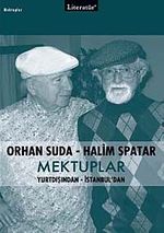 Mektuplar / Orhan Suda - Halim Spatar