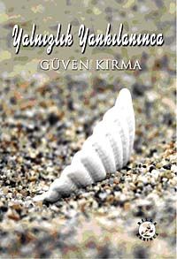 Yanlızlık Yankılanınca