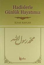 Hadislerle Günlük Hayatımız (İthal Kağıt)
