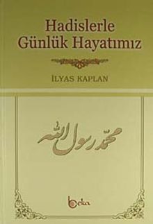 Hadislerle Günlük Hayatımız (İthal Kağıt)