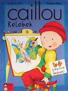 Caillou Kelebek Faaliyet Kitabı / Çıkartma Hediyeli