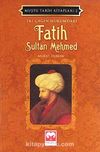 İki Çağın Hükümdarı Fatih Sultan Mehmed