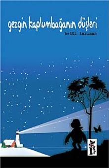 Gezgin Kaplumbağanın Düşleri