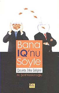 Bana IQ'nu Söyle & Çocukta Zeka Gelişimi
