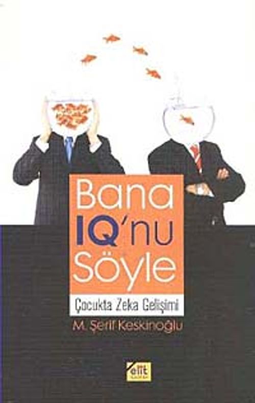Bana IQ'nu Söyle & Çocukta Zeka Gelişimi