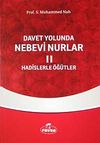 Davet Yolunda Nebevi Nurlar / Hadislerle &Ouml;ğ&uuml;tler 2