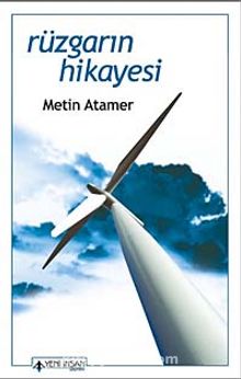 Rüzgarın Hikayesi - Metin Atamer