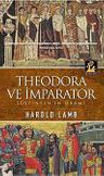 Theodora ve İmparator &amp; Jüstinyen'in Dramı