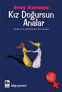 Kız Doğursun Analar & Kadının Eş Şiddetinden Korunması