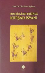 Son Bilgiler Işığında Kürşad İsyanı
