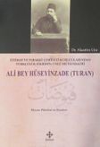 Ali Bey Hüseyinzade (Turan) & İttihat ve Terakki Cemiyeti Kurucularından Türkçülük Fikrinin Ünlü Mütefekkiri