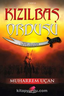Kızılbaş Ordusu - Muharrem Uçan