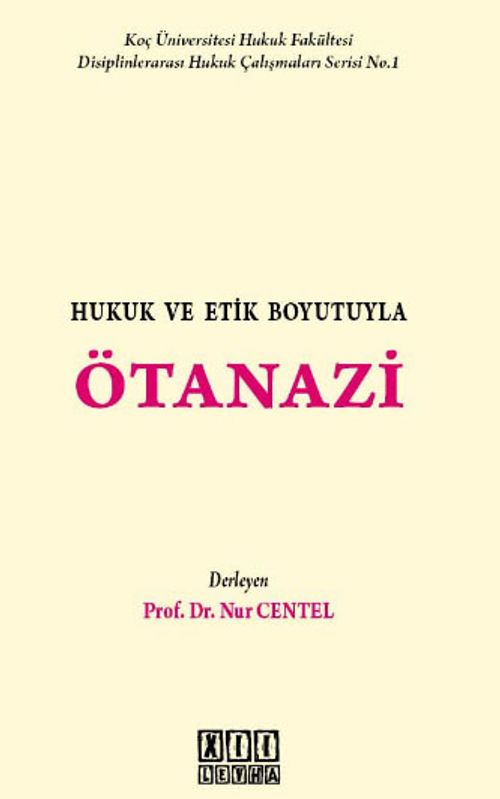Hukuk ve Etik Boyutuyla Ötanazi