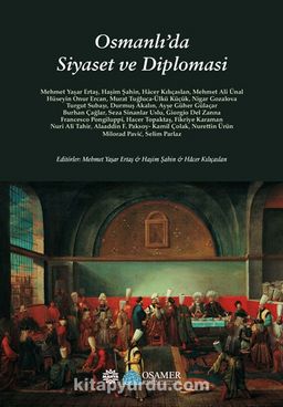 Osmanlı’da Siyaset ve Diplomasi