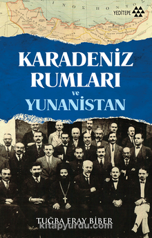 Karadeniz Rumları ve Yunanistan - Tuğba Eray Biber